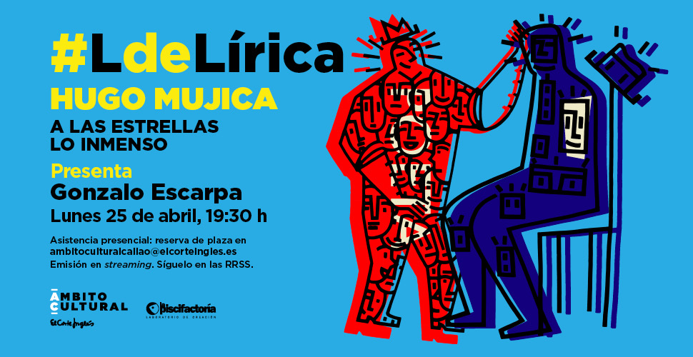 Imagen del evento #LdeLírica. Hugo Mujica: a las estrellas lo inmenso
